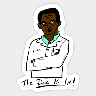 The Doc is In- 1 Sticker